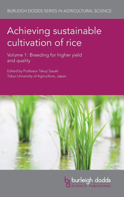 Achieving sustainable cultivation of rice Volume 1: Breeding for higher yield and quality