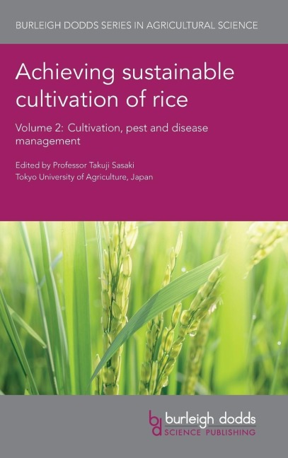 Achieving sustainable cultivation of rice Volume 2: Cultivation, pest and disease management