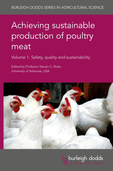 Achieving sustainable production of poultry meat Volume 1: Safety, quality and sustainability