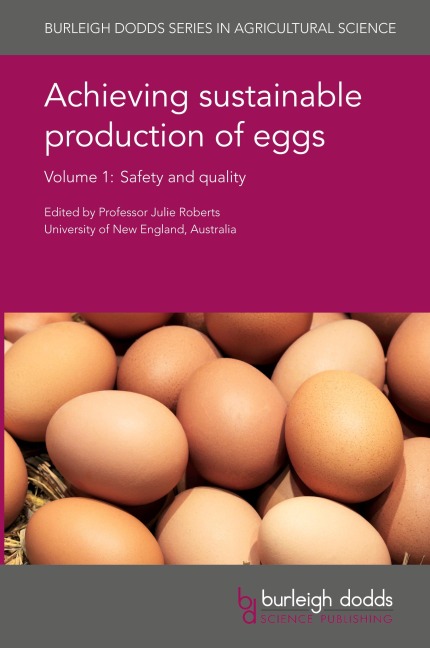 Achieving sustainable production of eggs Volume 1: Safety and quality