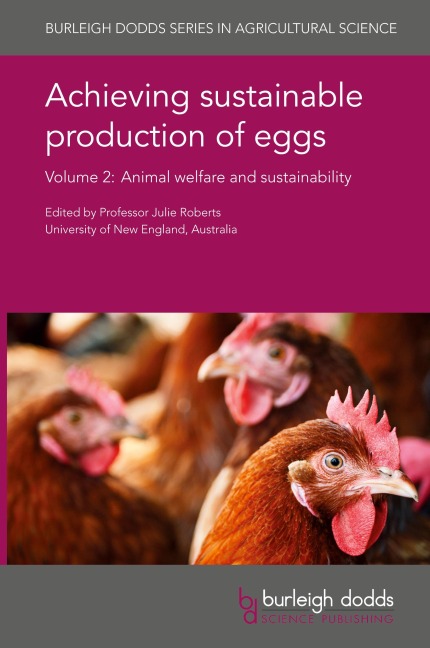 Achieving sustainable production of eggs Volume 2: Animal welfare and sustainability