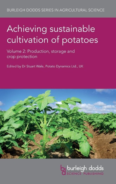 Achieving sustainable cultivation of potatoes Volume 2: Production, storage and crop protection