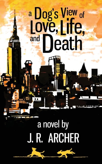 A Dogs View of Love, Life, and Death