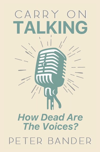 Carry On Talking: How Dead Are the Voices?