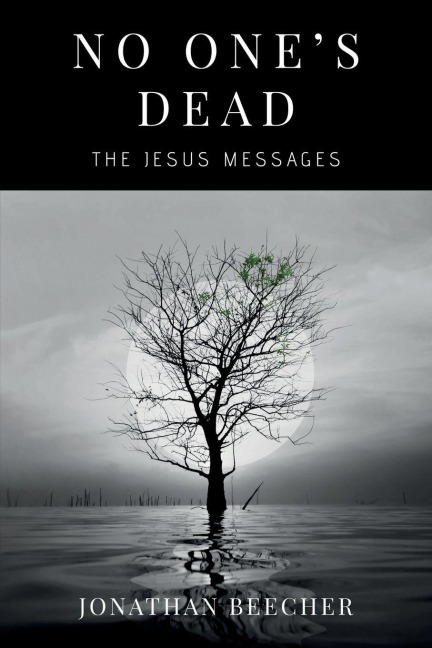 No Ones Dead: The Jesus Messages