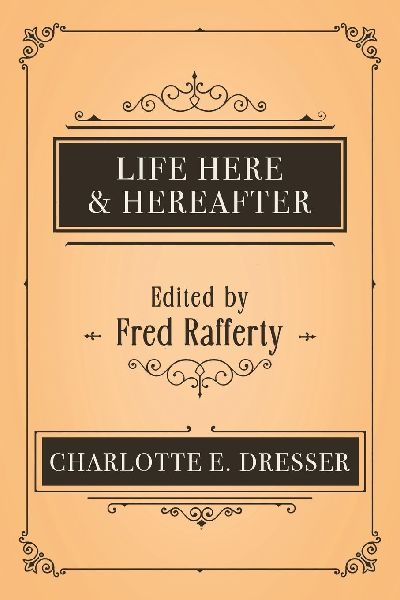 Life Here and Hereafter