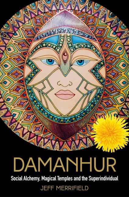 Damanhur: Social Alchemy, Magical Temples and the Superindividual