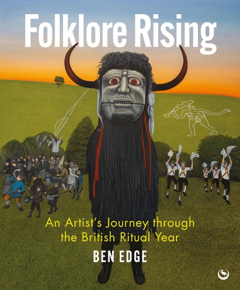 Folklore Rising: An Artists Journey through the British Ritual Year