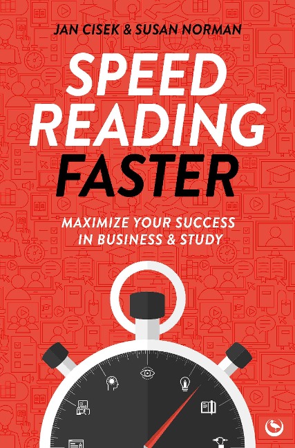Speed Reading Faster: Maximize Your Success in Business & Study