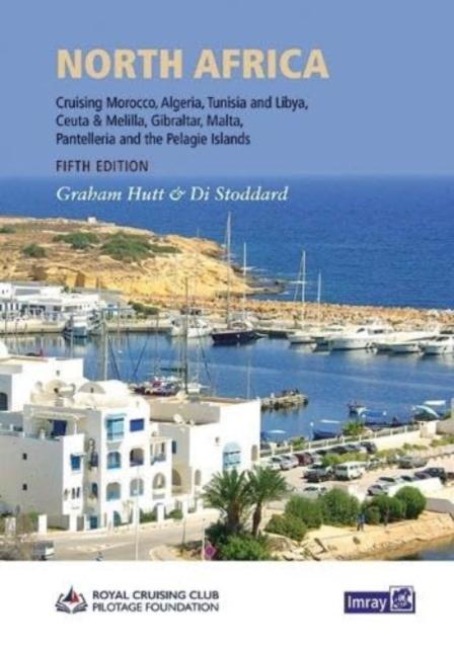 North Africa: Cruising Morocco, Algeria, Tunisia and Libya including adjacent enclaves and islands