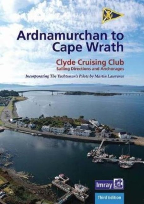 CCC Ardnamurchan to Cape Wrath: Clyde Cruising Club Sailing Directions & Anchorages