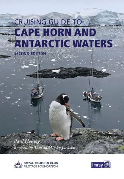 Cape Horn and Antarctic Waters: including Chile, the Beagle Channel, Falkland Islands and th