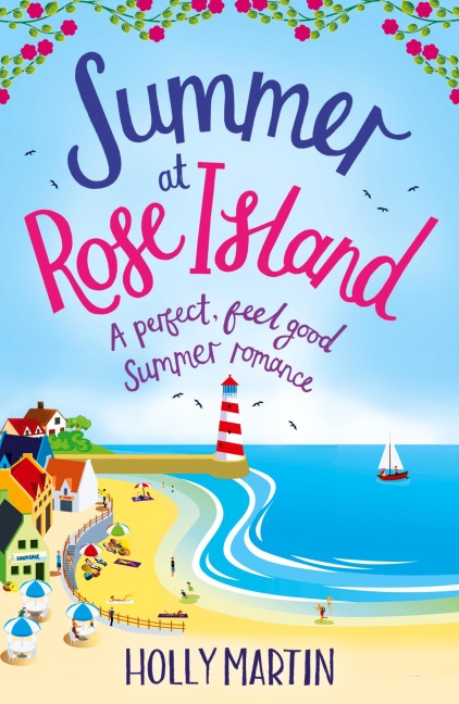 Summer at Rose Island: A perfect feel good summer romance