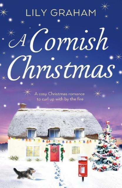 A Cornish Christmas: A cosy Christmas romance to curl up with by the fire