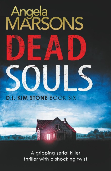 Dead Souls: A gripping serial killer thriller with a shocking twist