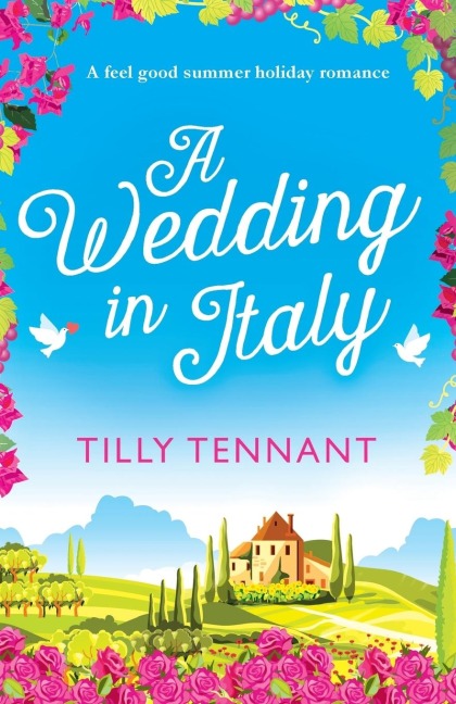 A Wedding in Italy: A feel good summer holiday romance