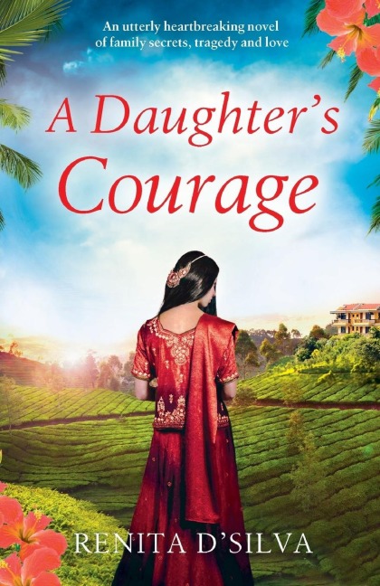 A Daughters Courage: An utterly heartbreaking novel of family secrets, tragedy and love