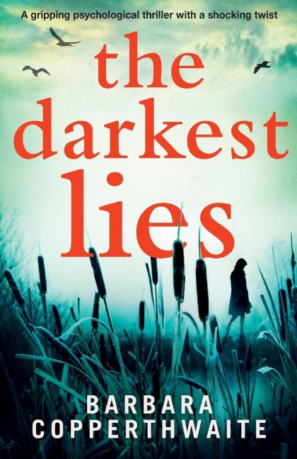 The Darkest Lies: A gripping psychological thriller with a shocking twist