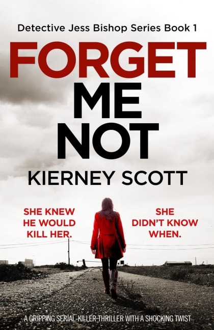 Forget Me Not: A gripping serial killer thriller with a shocking twist