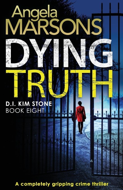 Dying Truth: A completely gripping crime thriller