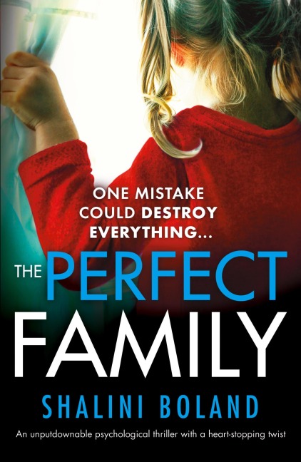 The Perfect Family: An unputdownable psychological thriller with a heart-stopping twist