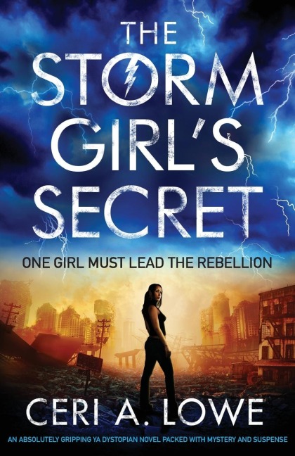The Storm Girls Secret: An absolutely gripping YA dystopian novel packed with mystery and suspense