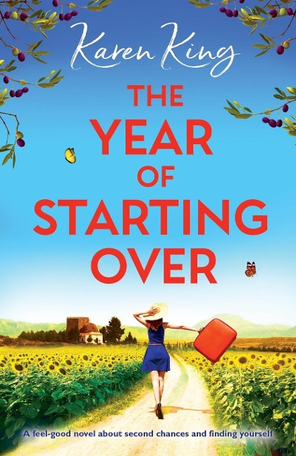 The Year of Starting Over: A feel-good novel about second chances and finding yourself