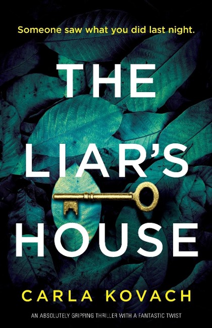 The Liars House: An absolutely gripping thriller with a fantastic twist