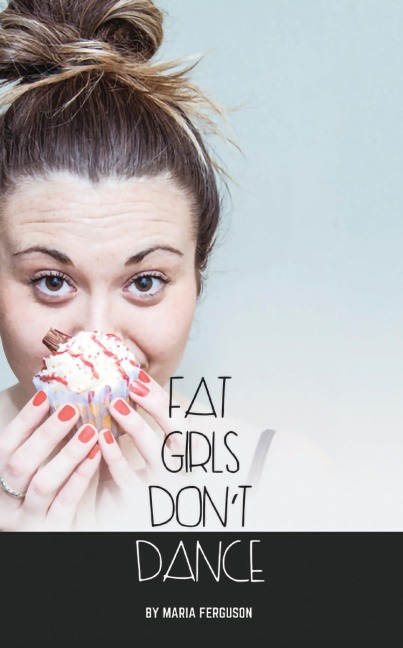 Fat Girls Dont Dance