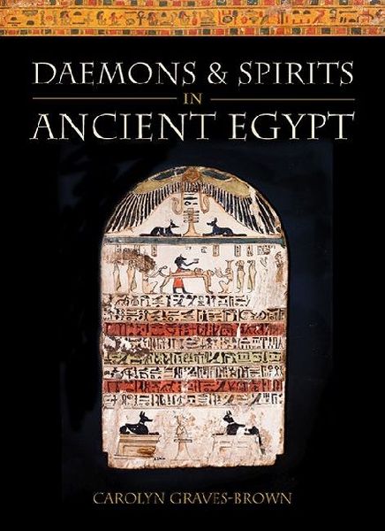 Daemons and Spirits in Ancient Egypt