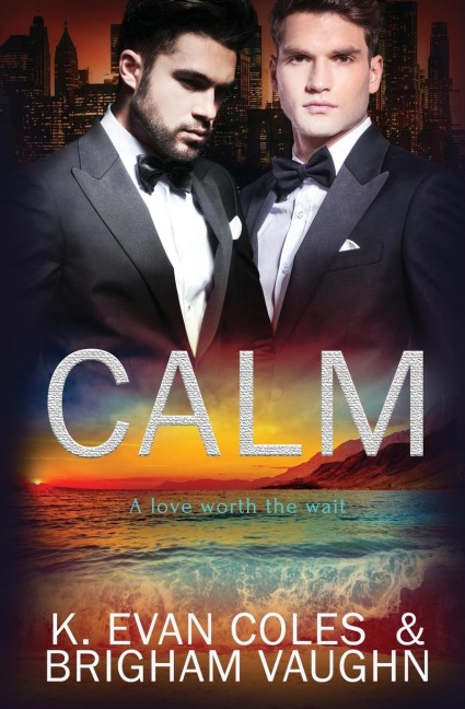 Calm: A love worth the wait