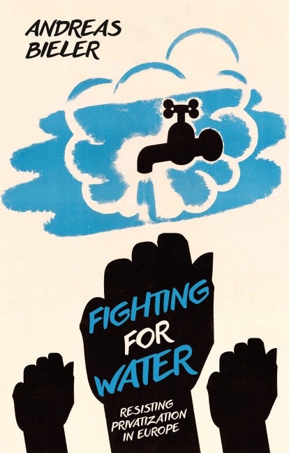 Fighting for Water: Resisting Privatization in Europe