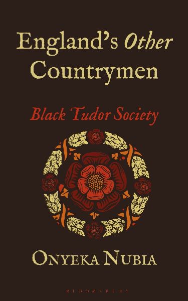 Englands Other Countrymen: Black Tudor Society