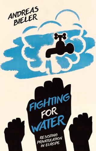 Fighting for Water Resisting Privatization in Europe