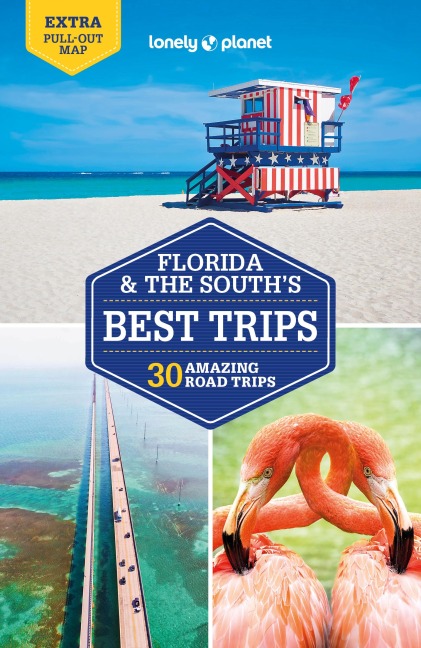 Lonely Planet Florida & the Souths Best Trips