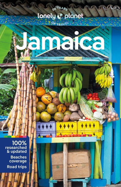 Lonely Planet Jamaica: Plan the Trip of a Lifetime | Detailed Itineraries & Maps | Insider Tips | Covers Kingston, Ocho Rios, Montego Bay and more
