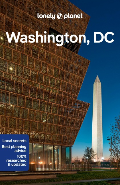 Lonely Planet Washington, DC: Plan the Trip of a Lifetime | Detailed Itineraries & Maps | Insider Tips | Covers Downtown DC, Georgetown, Capitol Hill and more