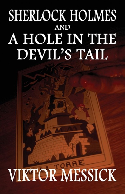 Sherlock Holmes and A Hole In The Devils Tail
