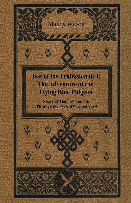The Adventure of the Flying Blue Pidgeon: Sherlock Holmes London Through The Eyes of Scotland Yard