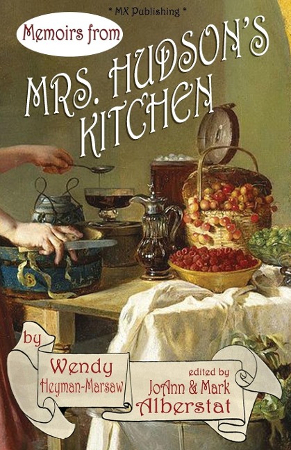 Memoirs from Mrs. Hudsons Kitchen