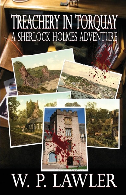 Treachery In Torquay - A Sherlock Holmes Adventure