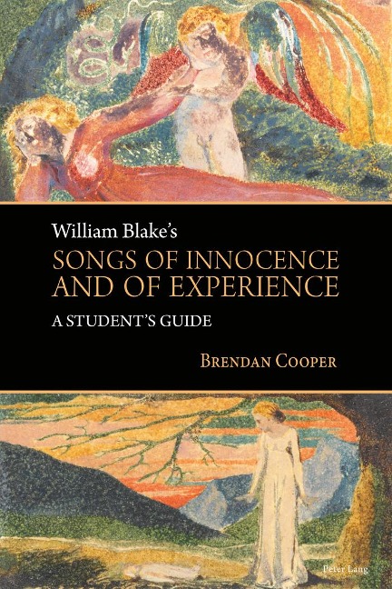 William Blakes Songs of Innocence and of Experience: A Students Guide