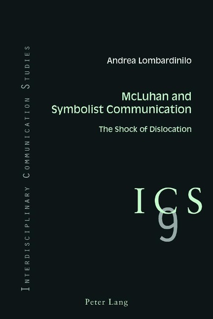 McLuhan and Symbolist Communication: The Shock of Dislocation