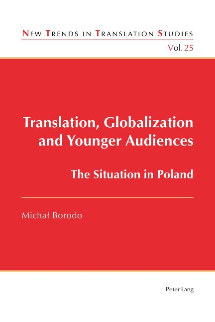 Translation, Globalization and Younger Audiences: The Situation in Poland