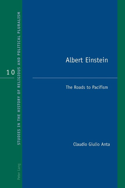 Albert Einstein: The Roads to Pacifism