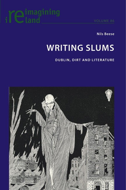 Writing Slums: Dublin, Dirt and Literature