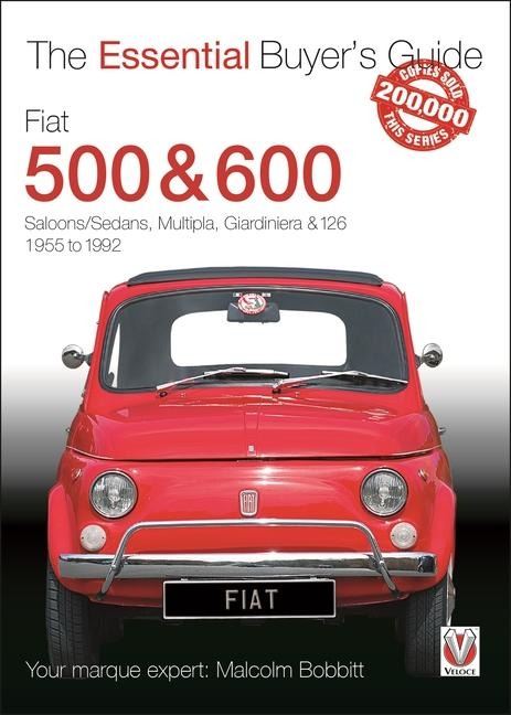 Fiat 500 & 600: The Essential Buyer's Guide