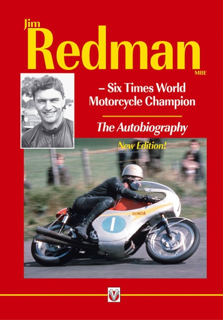 Jim Redman: Six Times World Motorcycle Champion - the Autobiography - New Edition