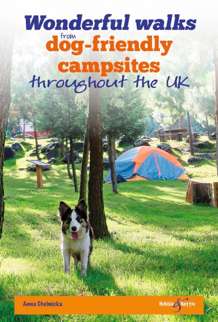 Wonderful Walks from Dog-Friendly Campsites Throughout Great Britain