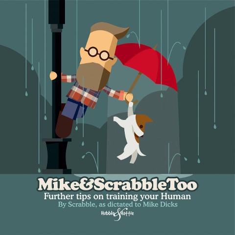 Mike & Scrabble Too: Further Tips on Training Your Human